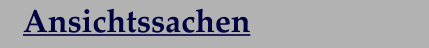 Ansichtssachen