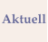 Aktuell