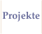 Projekte